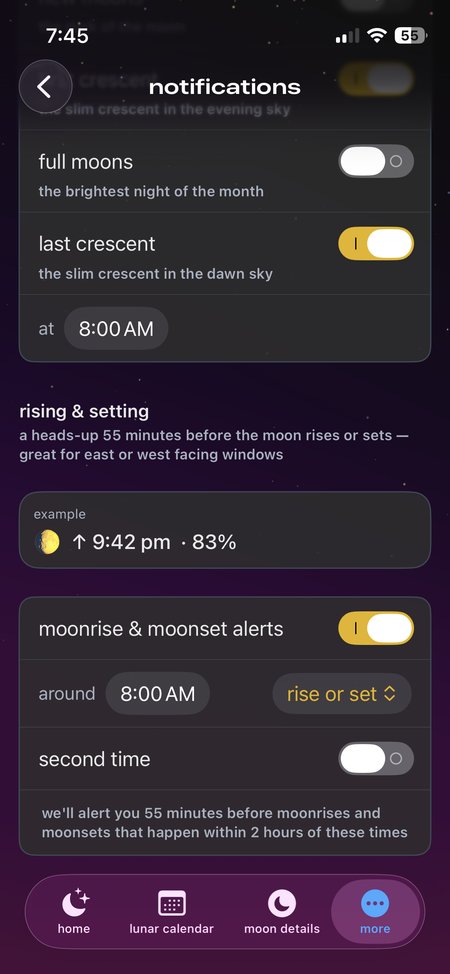 Moonrise and moonset alerts, set to your own schedule.